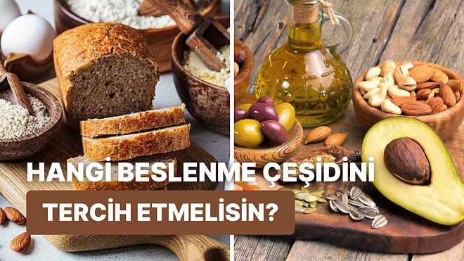 Daha Sağlıklı Bir Yaşam İçin Hangi Beslenme Çeşidini Tercih Etmelisin?