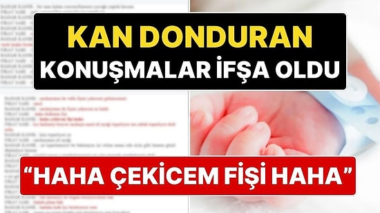 Yenidoğan Çetesinin Korkunç Telefon Konuşmaları: “Bebeğin Fişini Çekeceğim” Deyip Dalga Geçmişler