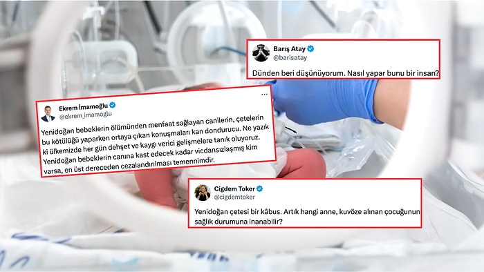 Tüm Türkiye'nin Gündemine Oturan Yenidoğan Çetesine Sosyal Medyada Tepkiler Büyüyor!