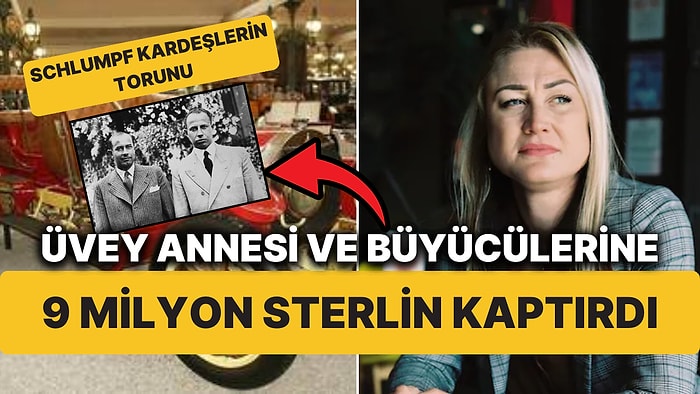 Schlumpf Kardeşlerin Torunu, Büyücüyle İş Birliği Yapan Üvey Annesi Tarafından 9 Milyon Sterlin Dolandırıldı!