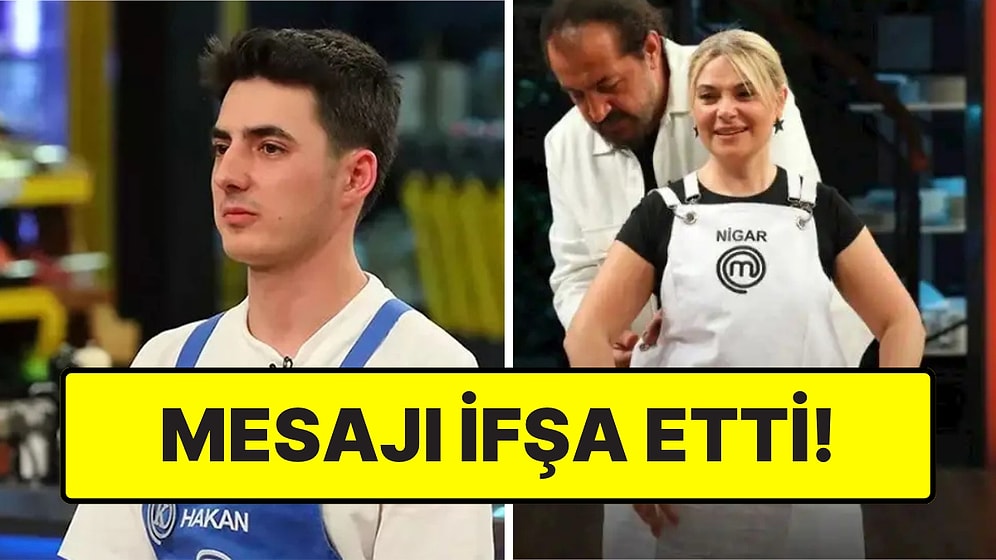 MasterChef'te Skandal! Nigar'ın Kocası, Hakan'a Tehdit Mesajı Atmış