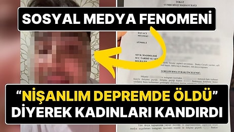 Kadınları ‘Nişanlım Depremde Öldü’ Diyerek Dolandıran Sosyal Medya Fenomeninin 10 Yıla Kadar Hapsi İsteniyor