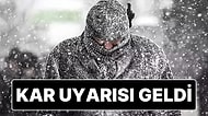 Meteoroloji Haftalık Raporunu Yayımladı: Birçok Şehir İçin Kar Uyarısı Geldi