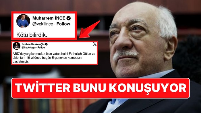 Fethullah Gülen'in Ölümüyle Twitter Hareketlendi "Gebermiş" İfadesi TT Oldu