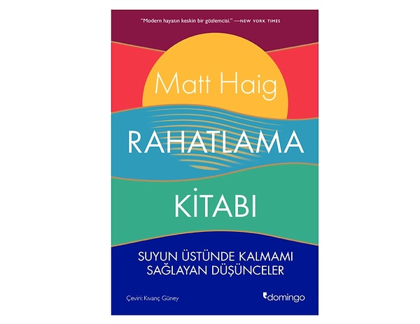 Matt Haig Rahatlama Kitabı Suyun Üstünde Kalmamı Sağlayan Düşünceler