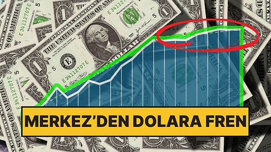 Enflasyon Düşmeyince Merkez Bankası Dolardaki Artışa Freni Bastı