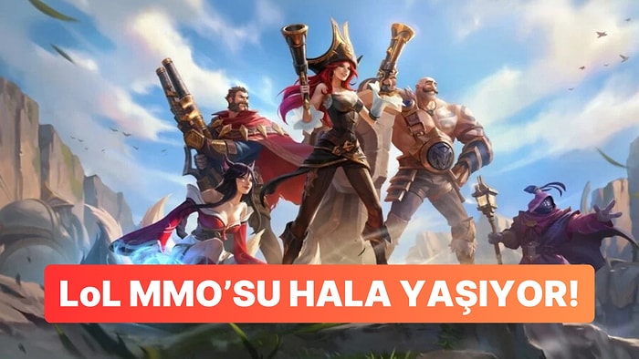 League of Legends MMO Oyunu Hakkında Umutlandıran Gelişmeler Var