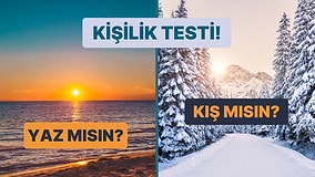 Kişilik Testi: Sen Yaz mısın Kış mı?