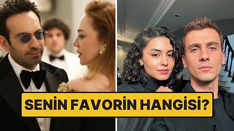 Bu 23 Dizi Çiftinden Hangisi Senin Favorin?