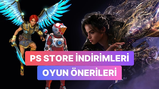 PlayStation Store Temel Seçimler İndirimlerinde Şahane Fiyatlara Sahip Olabileceğiniz Oyun Önerileri