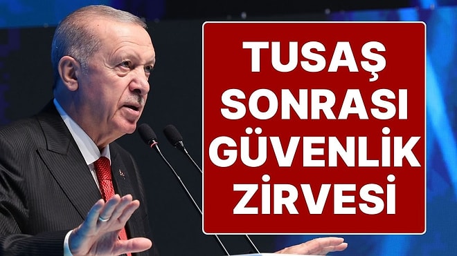 Cumhurbaşkanı Erdoğan'dan Güvenlik Zirvesi Kararı