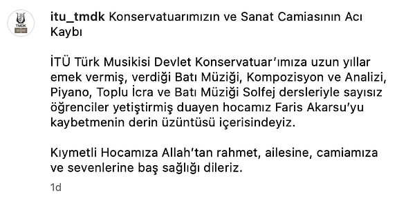 Vefat haberini İstanbul Teknik Üniversitesi Türk Musikisi Devlet Konservatuarı duyurdu.