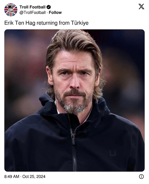 Her şey @TrollFootball hesabının yaptığı ''Türkiye'den dönen Erik Ten Hag'' paylaşımıyla başladı👇