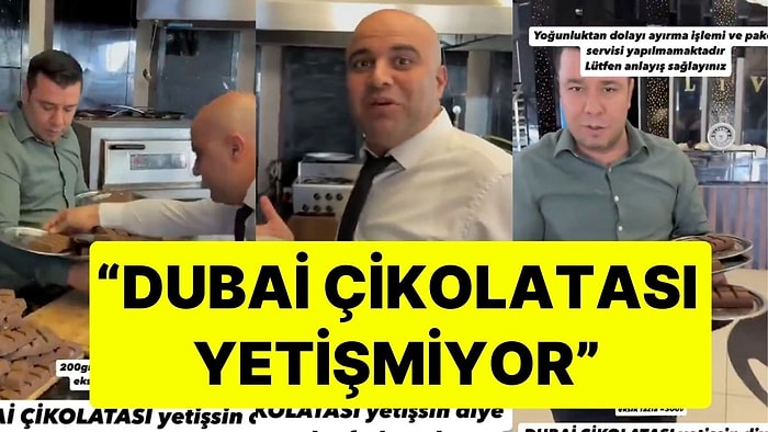 Şanlıurfalı İşletmeciden Dubai Çikolatası İsyanı: "Dubai Çikolatası Yetişmiyor, Tüm Personel Seferber Oldu"