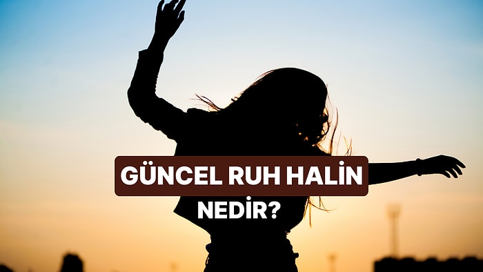 Güncel Ruh Halini Söyle, Sana İyi Gelecek Şarkıyı Söyleyelim!