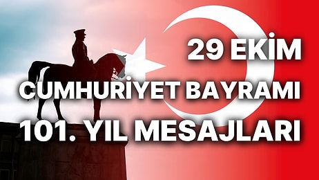 29 Ekim Cumhuriyet Bayramı Mesajları! Cumhuriyet'in 101. Yılına Özel, Anlamlı ve Resimli Cumhuriyet Mesajları