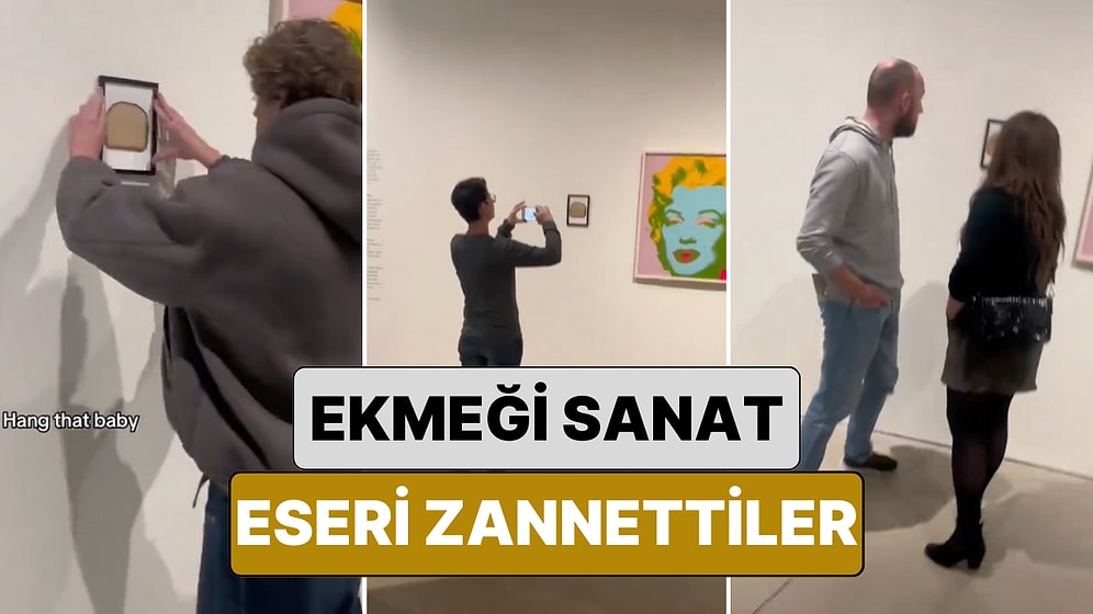 Bir Genç Sanat Galerisine Çerçevelediği Tost Ekmeğini Yerleştirip İnsanların Tepkilerini Ölçtü