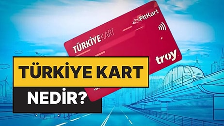 Türkiye Kart Nedir, Ne İşe Yarar? Türkiye Kart Nerelerde Kullanılır?