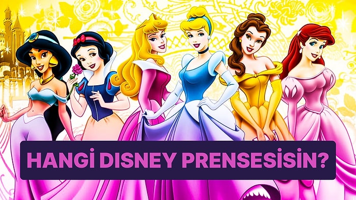 Hangi Disney Prensesisin?