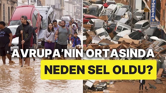 Avrupa'nın Ortasındaki İspanya'da Sele Sebep Olan DANA Fenomeni Nedir?