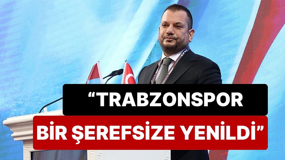 Trabzonspor Başkanı Ertuğrul Doğan'dan Hakemlerle İlgili Sert Açıklamalar Geldi