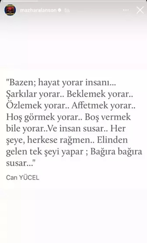 Mazhar Alanson'un Can Yücel'e ait bu sözleri sosyal medya hesabından paylaşması ise takipçilerinin dikkatini çekti.