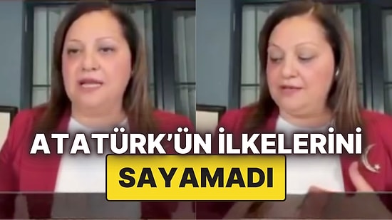 CHP'li Belediye Başkanı Burcu Köksal Canlı Yayında Atatürk İlkelerini Sayamadı