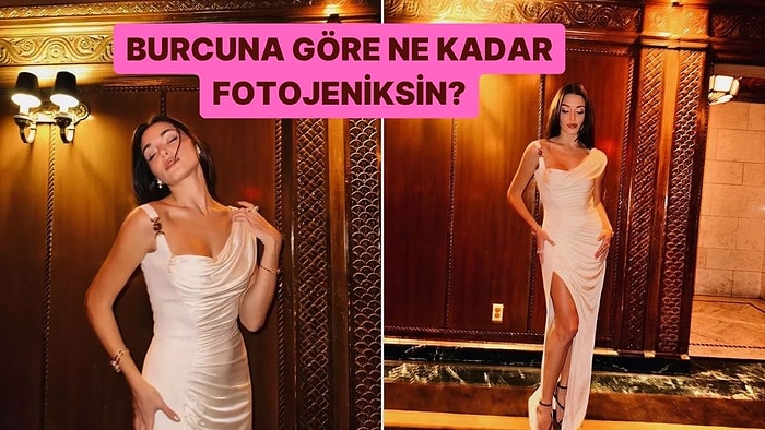 Burcuna Göre Ne Kadar Fotojeniksin?