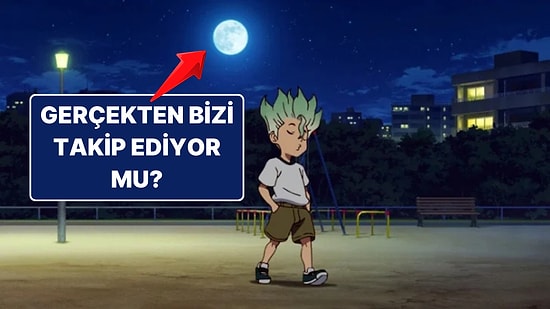 Ay Gerçekten Bizi Takip Ediyor Mu? İşte O Yanılsamanın Bilimsel Sebebi!