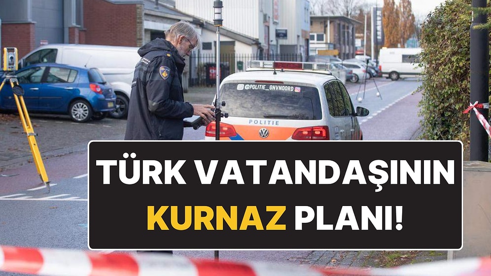 Hollanda’da “Devlet Bana Bakar” Diyerek Bilerek Suç İşleyen Türk Vatandaşı İçin Sınır Dışı Kararı