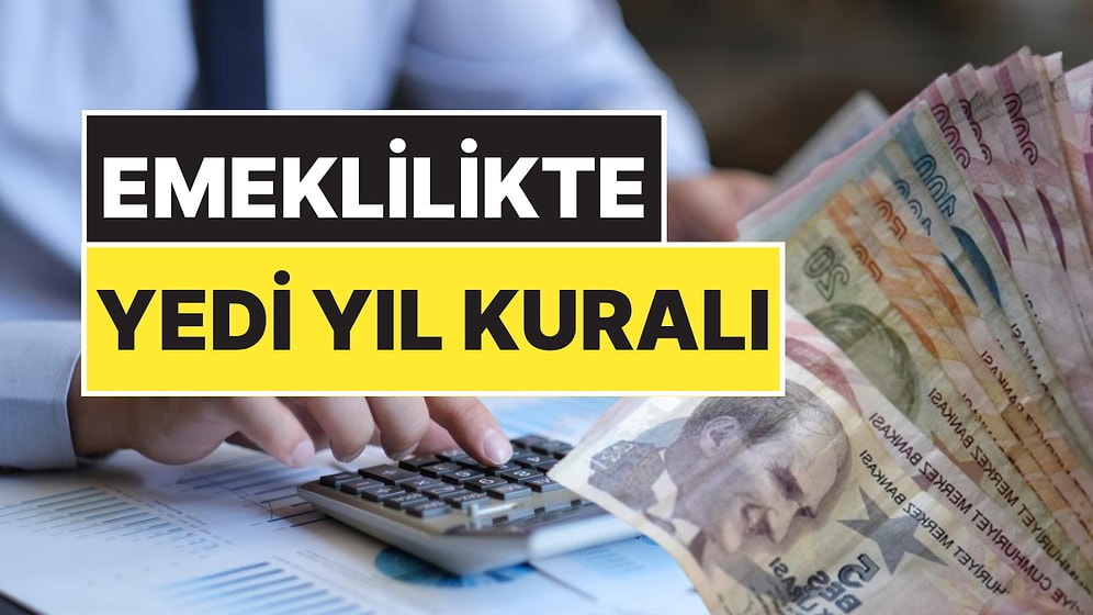 Emekli Olacaklar Dikkat! Çalışma Hayatınızdaki Son Yedi Yıl Kaderinizi Belirleyecek