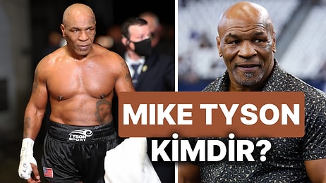 Mike Tyson Kimdir? Efsane Boksör Mike Tyson'ın Kariyer Hayatı ve Başarıları