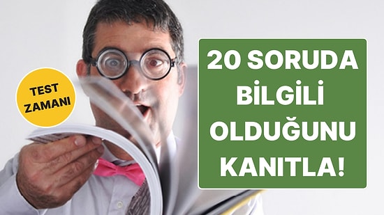 Her Kategoriden Karışık Sorularla Kendini Test Et: Genel Kültür Testini Geçebilir misin?