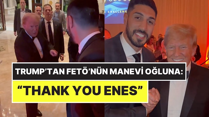 Donald Trump ve Fethullah Gülen’in “Manevi Oğlum” Dediği FETÖ Üyesi Enes Kanter El Ele: “Thank You Enes”