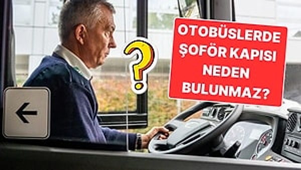 1. Otobüslerde Şoför Kapısının Olmamasının Arkasındaki Mantıklı Nedenler