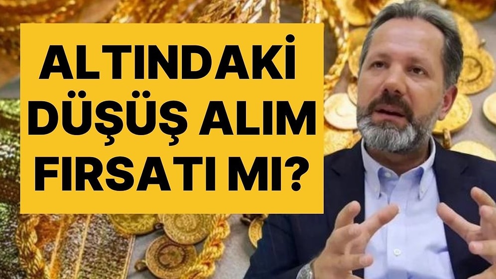 İslam Memiş'ten Altın Fiyatları İçin Dikkat Çeken Sözler: Altın Fiyatları Daha da Düşecek mi?