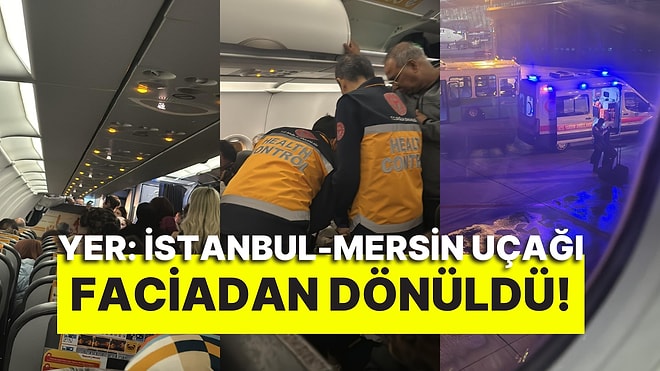 İstanbul-Mersin Uçağında Faciadan Dönüldü: Defalarca Düşme Tehlikesi Geçiren Uçak Kayseri'ye Acil İniş Yaptı