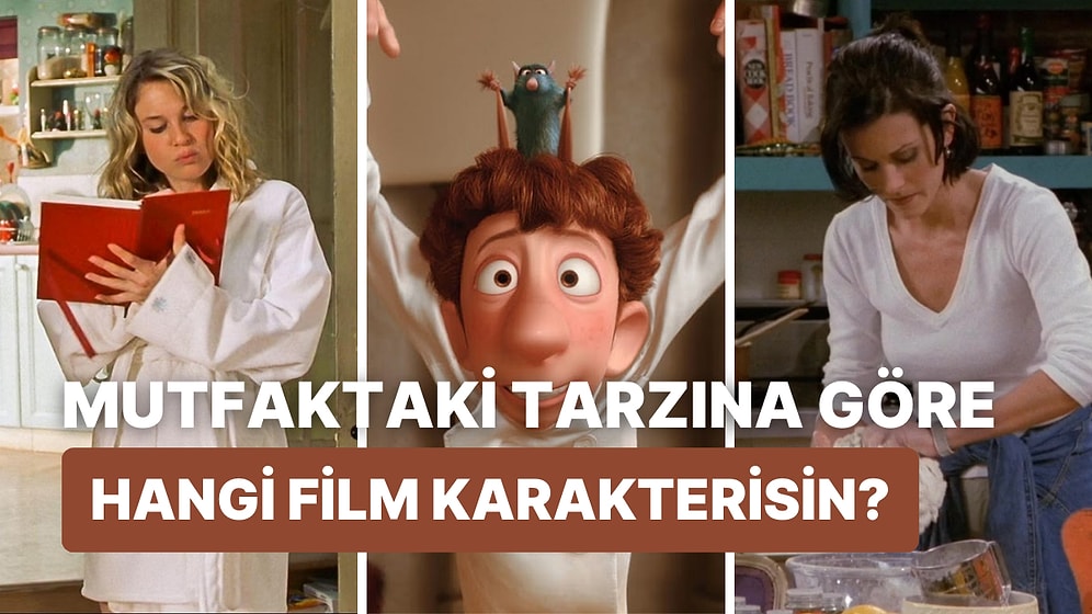 Yemek Pişirme Alışkanlıklarına Göre Hangi Film Karakterisin?