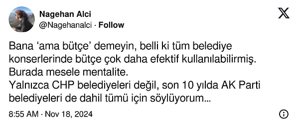 "Bana ‘ama bütçe’ demeyin, belli ki tüm belediye konserlerinde bütçe çok daha efektif kullanılabilirmiş. Burada mesele mentalite. Yalnızca CHP belediyeleri değil, son 10 yılda AK Parti belediyeleri de dahil tümü için söylüyorum…"