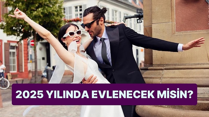 Burcuna Göre 2025 Yılında Evlenecek misin?