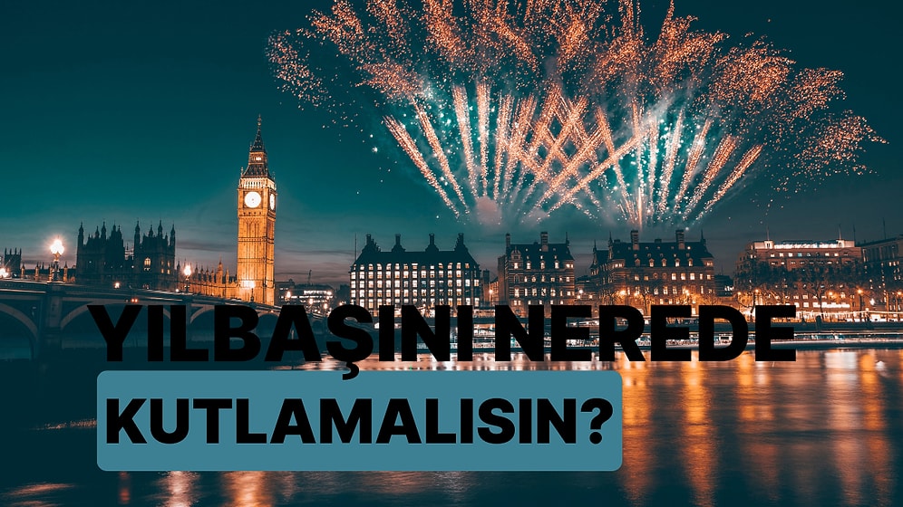 Yılbaşını Nerede Kutlamalısın?