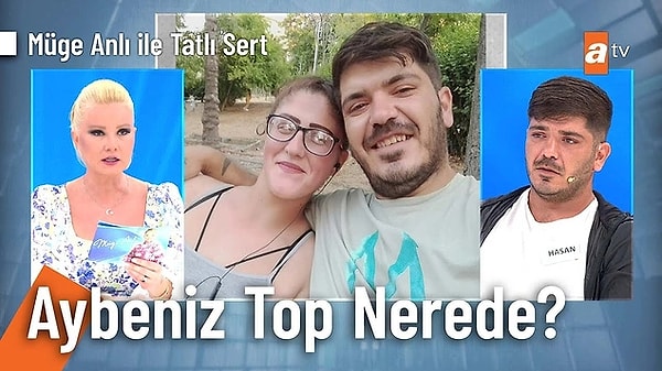 12. Eylül ayında kaybolan dini nikahlı eşini aramak için Hasan F., Müge Anlı'ya başvurmuştu. Müge Anlı'nın yayınında bulunan Aybeniz Top şiddet gördüğünü söylemişti. İkili yayında barışıp evlerine döndüler. Ancak bugün acı haber geldi. bir çocuk annesi Aybeniz Top birlikte yaşadığı Hasan F. tarafından öldürüldü. Müge Anlı cinayeti canlı yayında açıkladı.