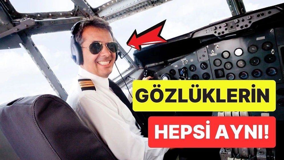 Uçak Pilotlarının Aynı Tip Güneş Gözlüğü Takmasının Ardındaki Sebep Nedir?