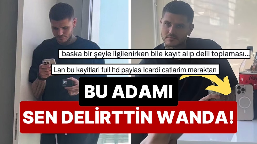 Wanda'nın Evine Yaptığı Baskını Her Açıdan Kayda Alan Icardi'nin Garanticiliği Goygoy Malzemesi Çıkarttı