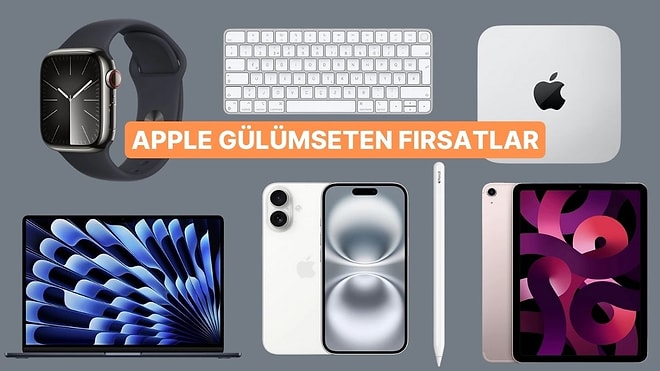 Gülümseten Kasım Fırsatlarıyla Apple Ürünleri İndirime Girdi!