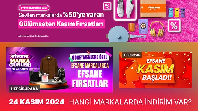 Kasım İndirimlerinde Bugün Hangi Markalar Var? 24 Kasım 2024