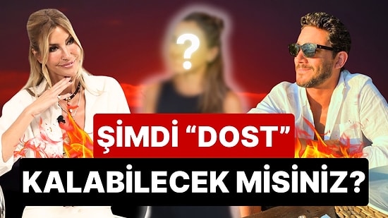 Cemiyet Bu Aşkla Çalkalanıyor: Çağla Şıkel'in "Dost Kaldığı" Eski Aşkı Nail Gönenli Kalbini Kime Kaptırdı?