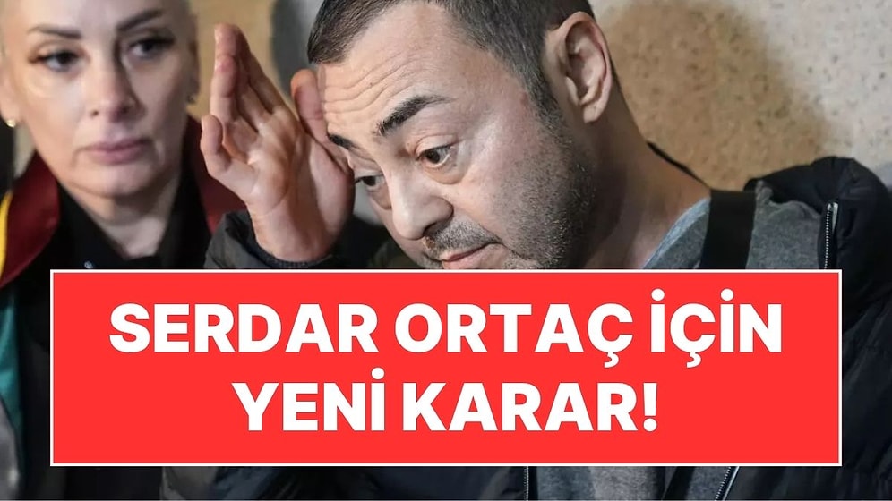 Yaşa Dışı Bahse Teşvik Soruşturması: Serdar Ortaç'ın Ev Hapsi Kaldırıldı!