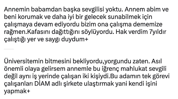 "Annemle bu iğrenç mahlukat sevgili değildi"