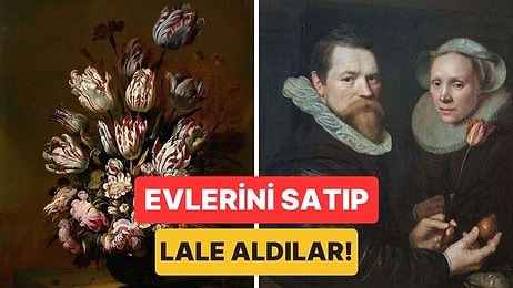 İnsanların Evlerini Satıp Çılgınca Çiçek Aldığı Dönem: 1600'lerin Bitcoin’i "Lale Çılgınlığı"